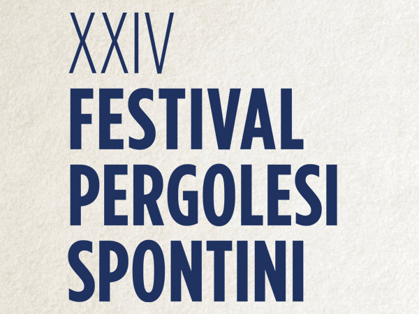 XXIV Festival Pergolesi Spontini